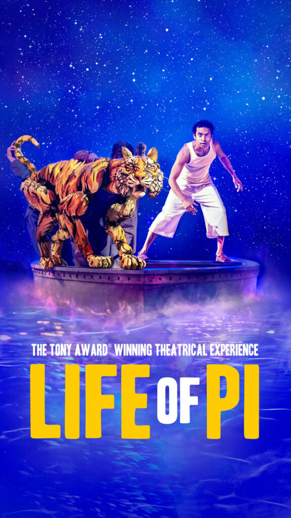 The Tony Award winning theatrical experience Life of Pi